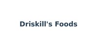 Driskill's Foods