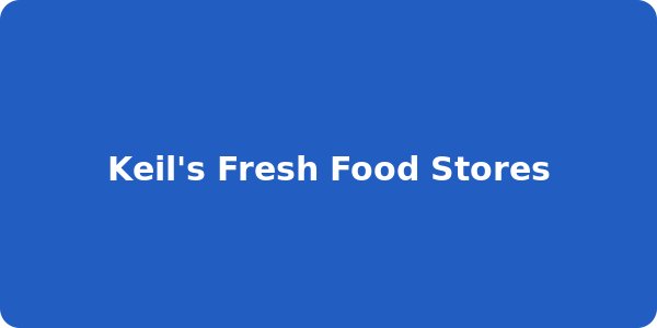 Keil's Fresh Food Stores