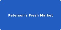 Peterson's Fresh Market