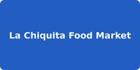 La Chiquita Food Market