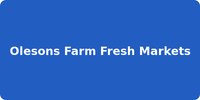 Olesons Farm Fresh Markets