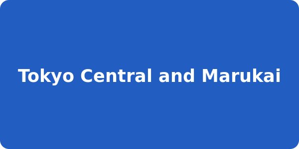 Tokyo Central and Marukai