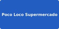 Poco Loco Supermercado