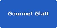 Gourmet Glatt