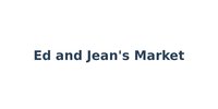 Ed and Jean's Market