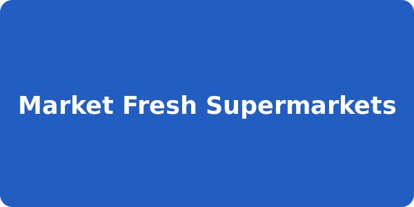 Market Fresh Supermarkets