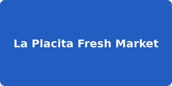 La Placita Fresh Market