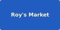 Roy's Market