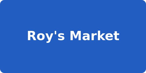 Roy's Market
