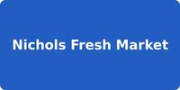Nichols Fresh Market