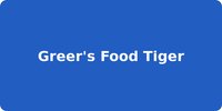 Greer's Food Tiger