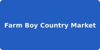 Farm Boy Country Market