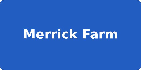 Merrick Farm