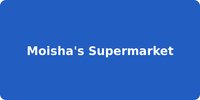 Moisha's Supermarket