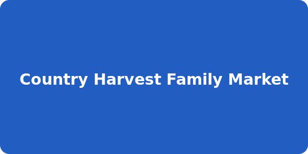 Country Harvest Family Market