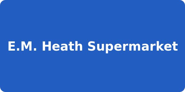E.M. Heath Supermarket