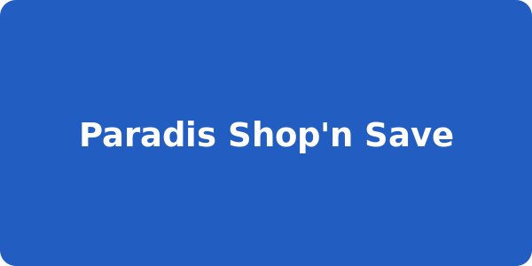 Paradis Shop'n Save
