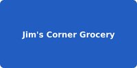 Jim's Corner Grocery