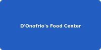 D'Onofrio's Food Center