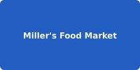 Miller's Food Market
