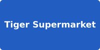 Tiger Supermarket
