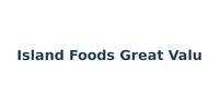 Island Foods Great Valu