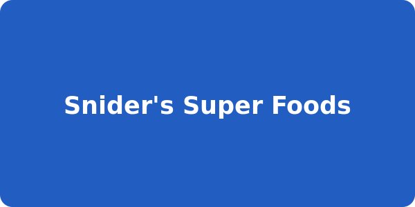 Snider's Super Foods