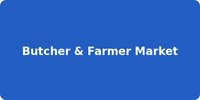 Butcher & Farmer Market