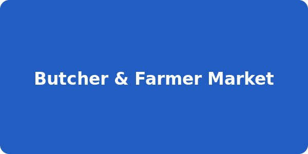Butcher & Farmer Market