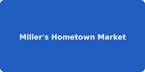 Miller's Hometown Market