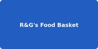 R&G's Food Basket