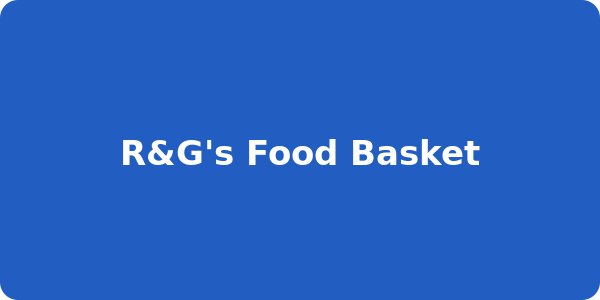 R&G's Food Basket