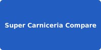Super Carniceria Compare