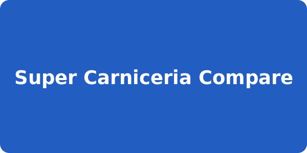 Super Carniceria Compare