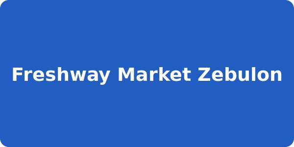 Freshway Market Zebulon