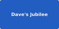 Dave's Jubilee
