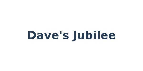 Dave's Jubilee