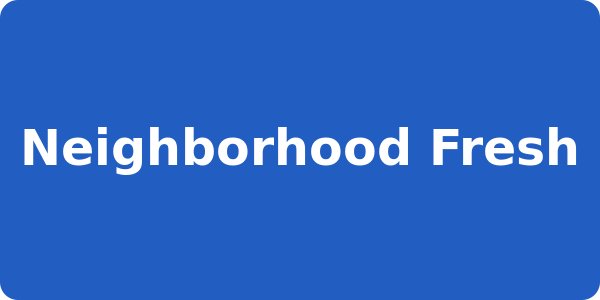 Neighborhood Fresh