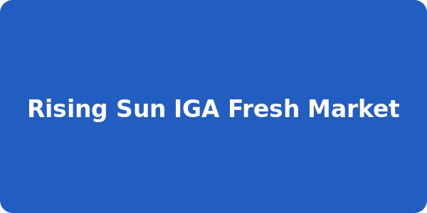 Rising Sun IGA Fresh Market