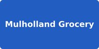 Mulholland Grocery