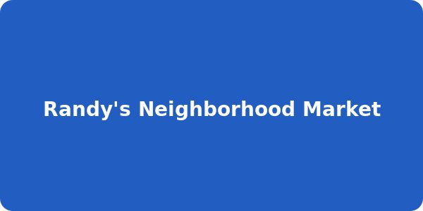 Randy's Neighborhood Market