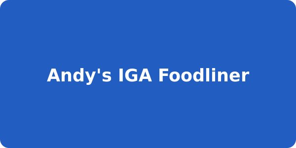 Andy's IGA Foodliner