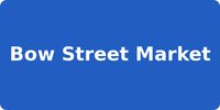 Bow Street Market