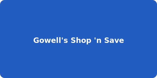 Gowell's Shop 'n Save