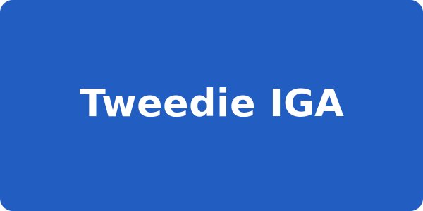 Tweedie IGA