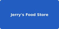 Jerry's Food Store