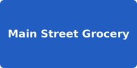 Main Street Grocery