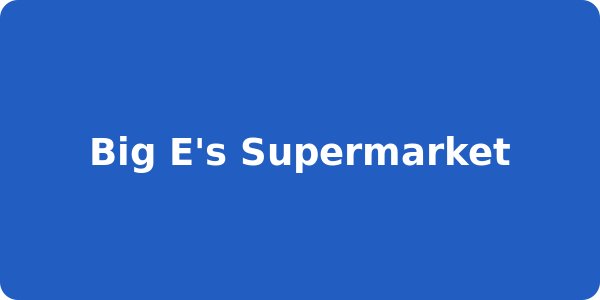 Big E's Supermarket