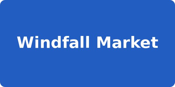 Windfall Market