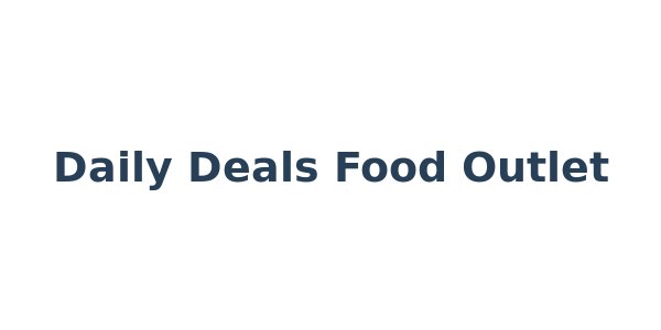 Daily Deals Food Outlet